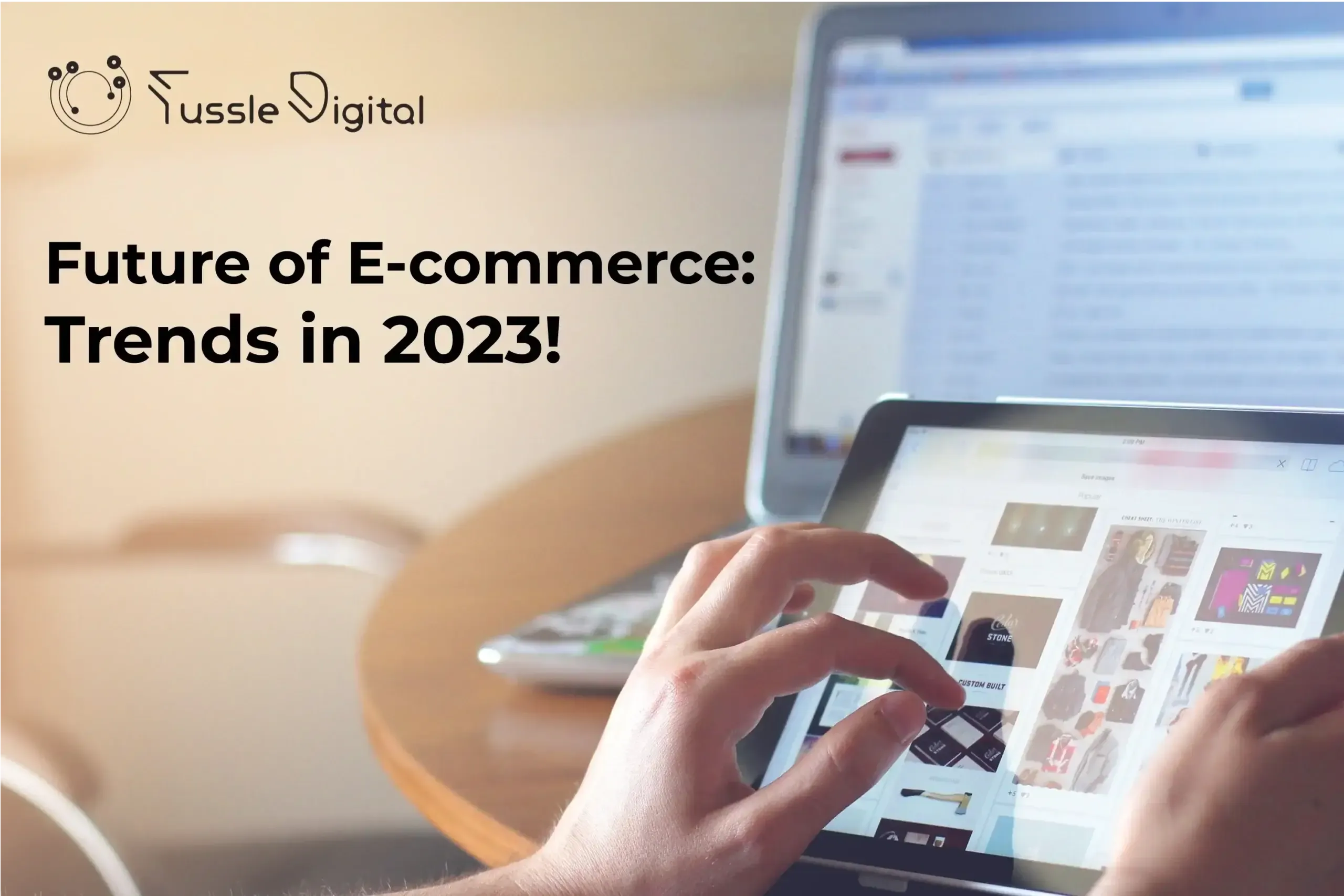 Featured image for Future of E-commerce: Trends in 2023!